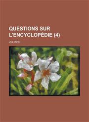 Questions Sur L'Encyclopedie (4),1234507927,9781234507923