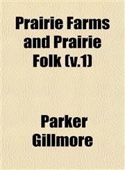 Prairie Farms and Prairie Folk (v.1),1153104776,9781153104777