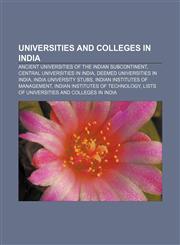 Universities and colleges in India Ancient universities of the Indian subcontinent, Central universities in India,1156649218,9781156649213