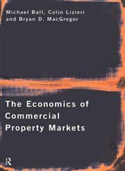 The Economics of Commercial Property Markets,0415149932,9780415149938