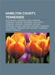 Hamilton County, Tennessee Chattanooga, Tennessee, Signal Mountain, Tennessee, Ridgeside, Tennessee, Soddy-Daisy, Tennessee, Harrison,1157489095,9781157489092