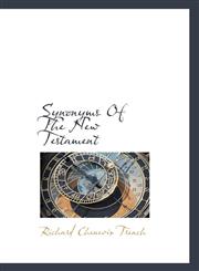 Synonyms Of The New Testament,1117561933,9781117561936