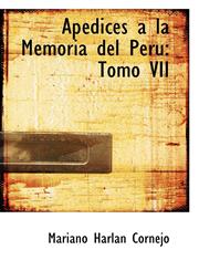 Apédices á la Memoria del Peru Tomo VII,1103097164,9781103097166