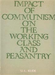 Impact of Communism on the Working Class and Peasantry A Case Study of Maharashtra,8170350271,9788170350279