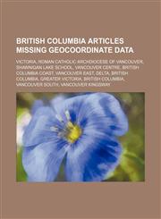 British Columbia articles missing geocoordinate data Victoria, Roman Catholic Archdiocese of Vancouver, Shawnigan Lake School,1234579715,9781234579715