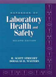 Handbook of Laboratory Health and Safety 2nd Edition,047102628X,9780471026280