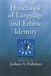 Handbook of Language & Ethnic Identity,0195124294,9780195124293
