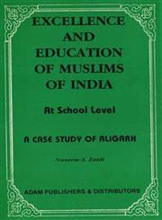Excellence and Education of Muslims of India,8174352015,9788174352019