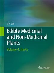 Edible Medicinal and Non-Medicinal Plants Volume 4, Fruits,9400740522,9789400740525