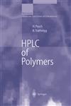 HPLC of Polymers,3540655514,9783540655510