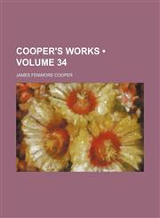 Cooper's Works (Volume 34),1153921448,9781153921442