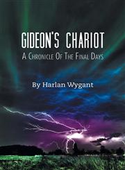 Gideon's Chariot A Chronicle of the Final Days,1460212401,9781460212400