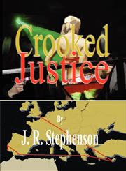 Crooked Justice,0955855713,9780955855719
