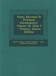 Unity [devoted To Practical Christianity], Volume 49, Issue 3 - Primary Source Edition,1295873605,9781295873609
