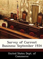 Survey of Current Business September 1934,128848772X,9781288487721