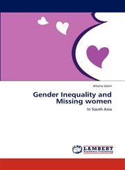 Gender Inequality and Missing Women,365925486X,9783659254864