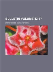 Bulletin Volume 42-57,1236990056,9781236990051