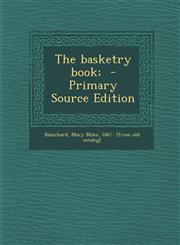 Basketry Book;,1287645682,9781287645689