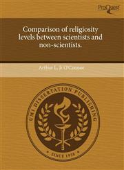 Comparison of religiosity levels between scientists and non-scientists.,1243833483,9781243833488