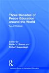 Three Decades of Peace Education around the World: An Anthology (Garland Reference Library of Social Science),0824055497,9780824055493