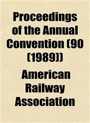 Proceedings of the Annual Convention (90 (1989)),1153109077,9781153109079