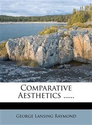 Comparative Aesthetics ......,1273819799,9781273819797