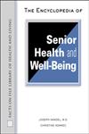 The Encyclopedia of Senior Health and Well-Being,0816046913,9780816046911