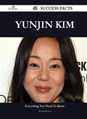 Yunjin Kim 40 Success Facts - Everything You Need to Know about Yunjin Kim,148854624X,9781488546242