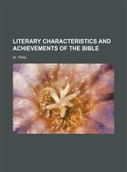 Literary characteristics and achievements of the Bible,115045637X,9781150456374