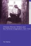 Chinese Women Writers and the Feminist Imagination, 1905-1948,0415232880,9780415232883