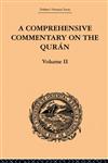 A Comprehensive Commentary on the Quran, Vol. 2 Comprising Sale's Translation and Preliminary Discourse 1st Edition,0415865824,9780415865821