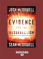 Evidence for the Resurrection What It Means for Your Relationship with God (Large Print 16pt),1459606523,9781459606524