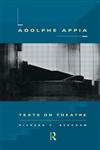 Adolphe Appia Texts on Theatre,0415068231,9780415068239