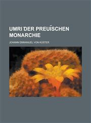 Umri ︣der Preui︣schen Monarchie,1230126023,9781230126029