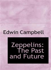 Zeppelins The Past and Future,1115202596,9781115202596