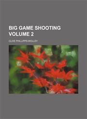 Big game shooting Volume 2,1151919683,9781151919687