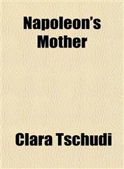 Napoleon's Mother,1151091731,9781151091734