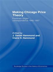 Making Chicago Price Theory,0415494141,9780415494144