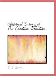 Historical Survey of Pre-Christian Education,1140107801,9781140107804