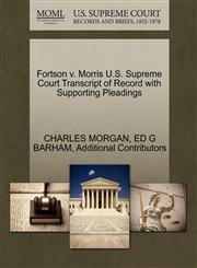 Fortson v. Morris U.S. Supreme Court Transcript of Record with Supporting Pleadings,1270581392,9781270581390
