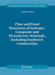 Plate and Panel Structures of Isotropic, Composite and Piezoelectric Materials, Including Sandwich Construction,1402031106,9781402031106