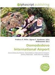 Domodedovo International Airport,613431241X,9786134312417