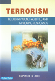 Terrorism Reducing Vulnerabilities and Improving Responses,8178846527,9788178846521