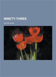 Ninety-Three,123034702X,9781230347028