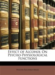 Effect of Alcohol On Psycho-Physiological Functions,1146028962,9781146028967