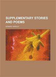 Supplementary stories and poems,1231183780,9781231183786
