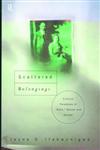 Scattered Belongings Cultural Paradoxes of Race, Nation and Gender,0415170966,9780415170963