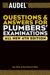 Audel Questions and Answers for Plumbers' Examinations 4th New Edition,0764569988,9780764569982