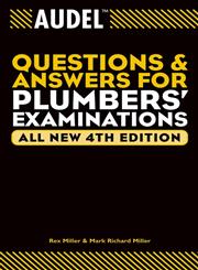 Audel Questions and Answers for Plumbers' Examinations 4th New Edition,0764569988,9780764569982