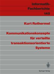 Kommunikationskonzepte für verteilte transaktionsorientierte Systeme,3540182721,9783540182726